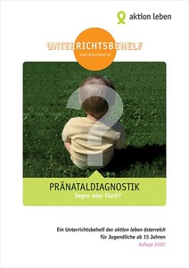 Unterrichtsbehelf: Pränataldiagnostik