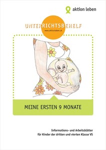 Unterrichtsbehelf: Meine ersten 9 Monate